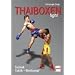 Thaiboxen fight: Technik - Taktik - Wettkampf