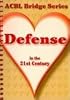 Defense in the 21st Century, 2nd Edition: The Heart Series (Acbl Bridge Series)