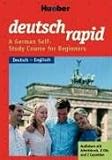 Deutsch rapid, 2 Cassetten und 2 Audio-CDs m. Begleitbuch, Deutsch-Englisch: A German Self-Study Course for Beginners. 2 CDs (116 Min.), 1 Lehrbuch (120 S., illustr)., 1 Grammatikbogen