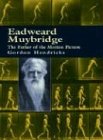 Eadweard Muybridge: The Father of the Motion Picture