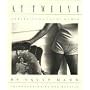 Sally Mann: At Twelve: Portraits of Young Women (New Images Book)