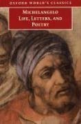 Michelangelo : Life, Letters, and Poetry (Oxford World's Classics)