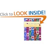 Folk Art Quilts: A Fresh Look