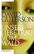 Unsere liebe Frau vom Wald