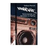 ... represent what: Performativit�t von Identit�ten im HipHopvon "Stefanie Menrath"