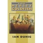 The Mersey Goldfish