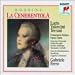 Rossini - La Cenerentola / Valentini-Terrani · Araiza · Dara · Trimarchi · Ravaglia · Schmiege · Corbelli · Ferro