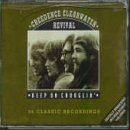 Click here to buy Keep on Chooglin' by Creedence Clearwater Revival .
