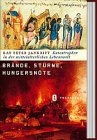 Br&auml;nde, St&uuml;rme, Hungersn&ouml;te - Katastrophen in der mittelalterlichen Lebenswelt - Kay P. Jankrift