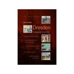 Dresden: Rundg�nge durch die Geschichte. Spurensuche