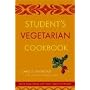 Student's Vegetarian Cookbook, Revised: Quick, Easy, Cheap, and Tasty Vegetarian Recipes