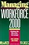 Managing Workforce 2000: Gaining the Diversity Advantage (Jossey-Bass Management)