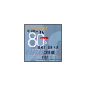 Various Artists - Greatest Country Hits Of The 80's, Vol. 1