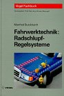 Fahrwerktechnik, Radschlupf-Regelsysteme