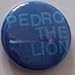 PEDRO THE LION - Broken - Button / Pin