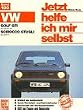 VW Golf GTI bis Oktober '83. VW Scirocco GTI / GLI bis April '81. Jetzt helfe ich mir selbst.