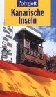 Polyglott Reisef&uuml;hrer, Kanarische Inseln - Rolf Goetz