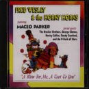 Revue Fred Wesley & The JB's  / A Blow for Me, A Toot for You