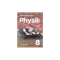 Geipel-Kreisel-Leopold, Physik, Ausgabe Bayern, Bd.8/1, Mechanik der Festk�rper, Mechanik der Fl�ssigkeiten und Gase, Elektrizit�tslehre (Einf�hrung)
