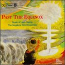 Past the Equinox: The Music of Jack Stamp by Jack Stamp, Eugene Corporon, Gary Olmstead, Jack Stamp, and Richard Fischer