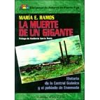 La Muerte de Un Gigante: Historia de la Central Guanica y el poblado de Ensenada