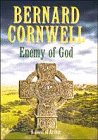 Enemy of God (A Novel of Arthur: The Warlord Chronicles)