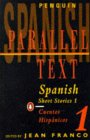 Spanish Short Stories: Cuentos Hispanicos: Volume 1 (Penguin Parallel Text Series)