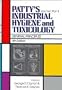 Patty's Industrial Hygiene and Toxicology, Vol. 1, Part B: General Principles, 4th Edition (Volume 1)