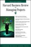 Harvard Business Review On Managing Projects (Harvard Business Review Paperback Series)