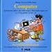 Computer. Ein fr�hliches W�rterbuch: F�r Computer-Freaks und Programmierer, f�r B�rom�uschen, Weltraumkrieger und fanatische Hacker