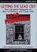 Getting the Lead Out: The Complete Resource on How to Prevent and Cope With Lead Poisoning