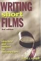 Writing Short Films: Structure and Content for Screenwriters