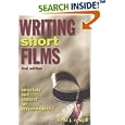 Writing Short Films: Structure and Content for Screenwriters