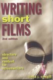 Writing Short Films: Structure and Content for Screenwriters