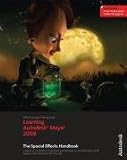 Learning Autodesk Maya 2008: The Special Effects Handbook