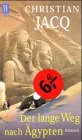 Der lange Weg nach �gypten - Christian Jacq