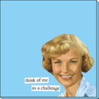 think of me as a challenge Sticky Notes by anne taintor