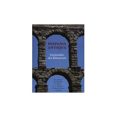 Hispania antiqua, Denkm�ler der R�merzeit