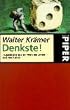 Denkste!: Trugschl�sse aus der Welt des Zufalls und der Zahlen: Trugschl�sse aus der Welt der Zahlen und des Zufalls