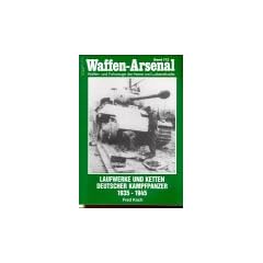Waffen-Arsenal 172: Laufwerke und Ketten deutscher Kampfpanzer 1935 - 1945