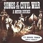 Songs of the Civil War: A Nation Divided