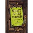 What's in the Closet?: A Spooky Pop-Up by Ruth Tilden, Sandra Tiller, and Ted Owens