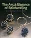 Books : Art And Elegance Of Beadweaving