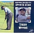 Tiger Woods (Discover the Life of a Sports Star) by  David Armentrout and Patricia Armentrout