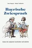 Bayrische Zwiesprach