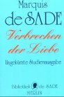 Verbrechen der Liebe - (4527 763) - Vier Erz&auml;hlungen - D. A. F. Marquis de Sade