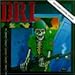 D.R.I., Dirty Rotten LP, 発売中