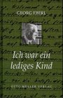Ich war ein lediges Kind - Georg Eberl