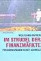 Im Strudel der Finanzm�rkte