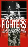 Fighters: The Sad Lives and Deaths of Freddie Mills and Randolph Turpin